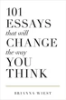101 Essays That Will Change The Way You Think - 101 Эссе, Которые Изменят Ваше Мышление, Брианна Уист (англ.язык) - изображение 2