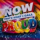 Вінілова платівка Various - Now That's What I Call Proud (Vinyl, LP, Limited Edition) - зображення 1