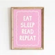 Постер «Eat Sleep Read Repeat» бумажный розовый - изображение 1