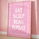 Постер «Eat Sleep Read Repeat» бумажный розовый - изображение 4