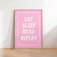 Постер «Eat Sleep Read Repeat» бумажный розовый - изображение 6