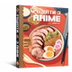 Книга Кулінарна книга Рецепти з аніме. Їжа ваших улюблених персонажів. Діана Олт - изображение 1