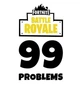 Кухоль GeekLand Fortnite Фортнайт 99 Problems FT.02.09 Я отримав 99 проблем - зображення 4