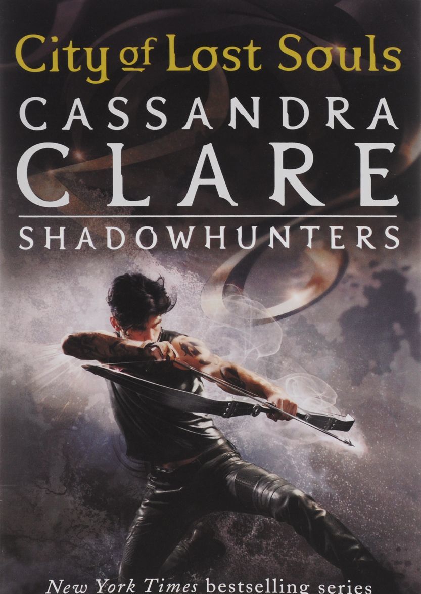 

The Mortal Instruments: Book 5: City of Lost Souls