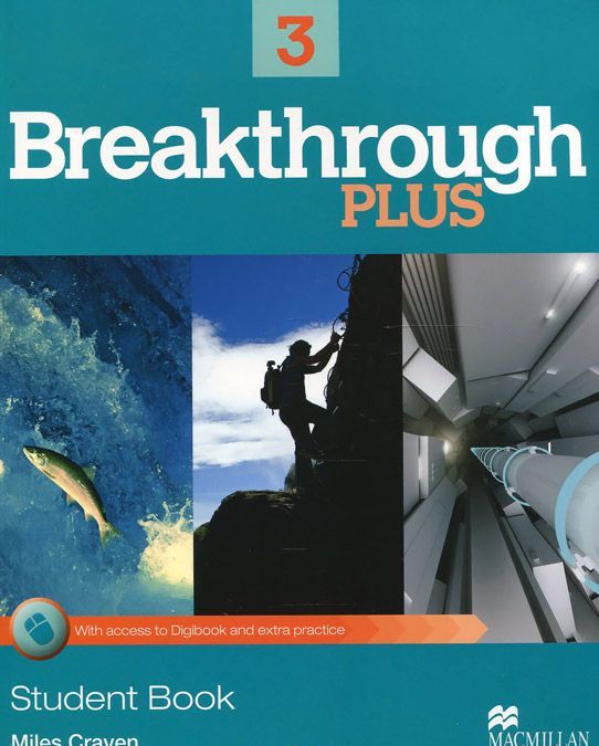 

Breakthrough Plus 3. Student`s Book + Digibook