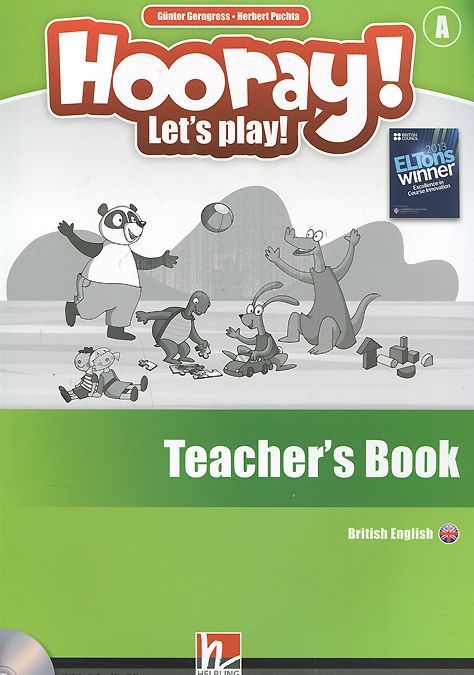 

Hooray! Let`s Play! British English. Level A. Teacher s Book (+ 2 Audio CDs) (+ DVD)