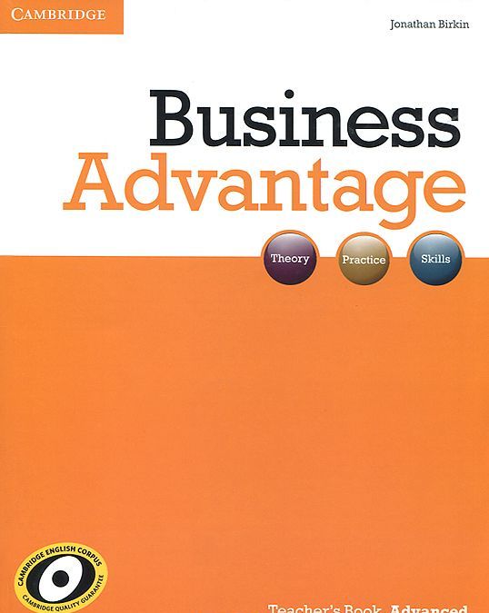 

Business Advantage. Advanced Teacher`s Book (+ DVD)