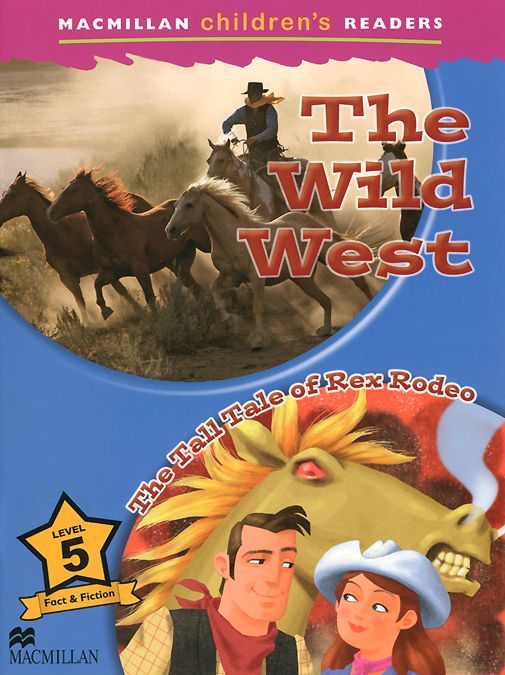 

The Wild West. The Tall Tale of Rex Rodeo