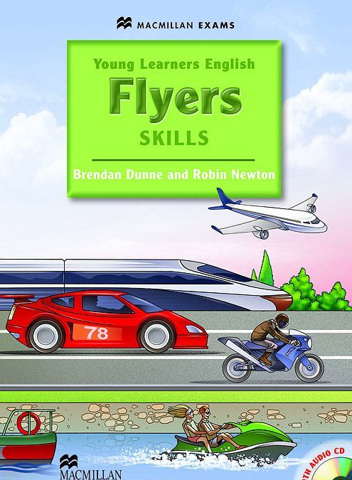 

Young Learners English. Skills-Flyers. Pupil`s Book