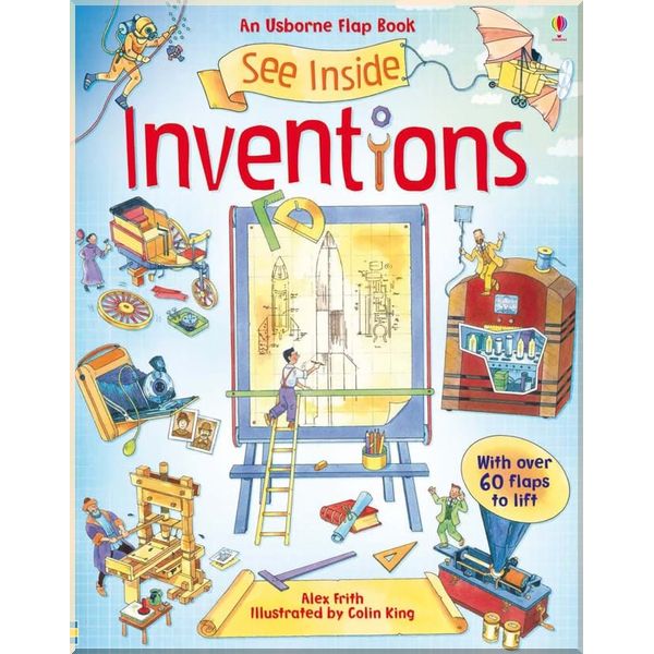 

Usborne See Inside Inventions. Alex Frith. ISBN:9781409532729