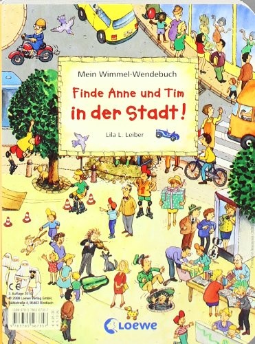 

Finde Anne und Tim in der Stadt!: Mein Wimmel-Wendebuch
