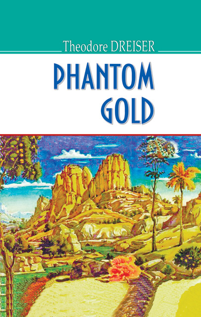 

Phantom Gold / Привид золота. (American Library) - London J.