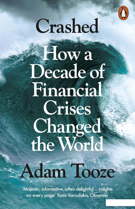 

Crashed. How a Decade of Financial Crises Changed the World (943049)