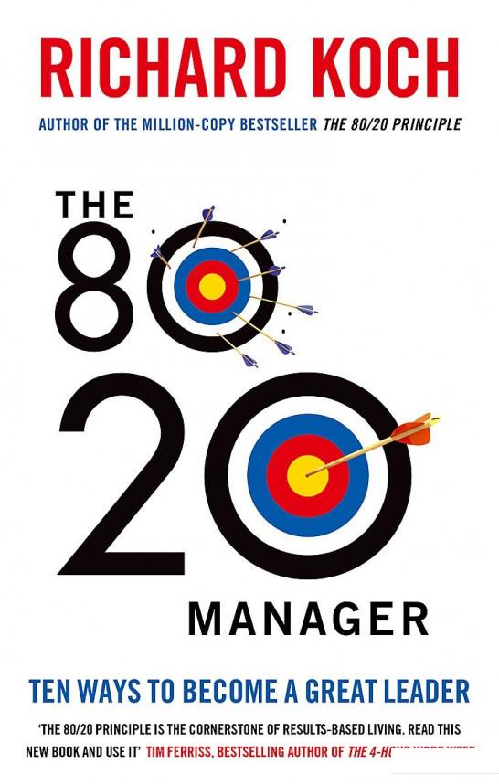 

The 80/20 Manager. Ten ways to become a great leader (1067156)