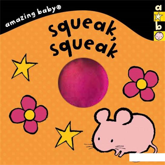 

Squeak, Squeak. Amazing Baby (1115332)