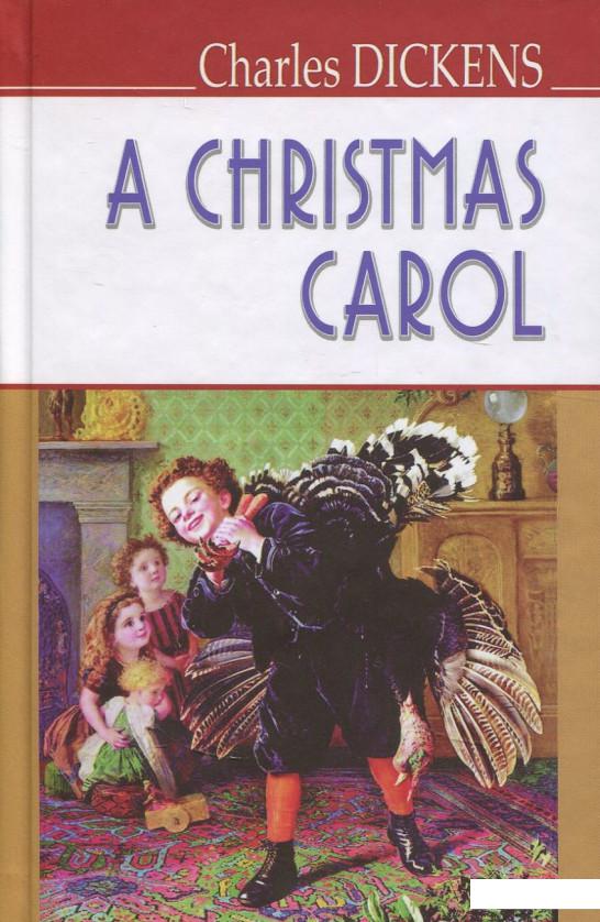 

A Christmas Carol In Prose, Being a Ghost Story of Christmas (831903)