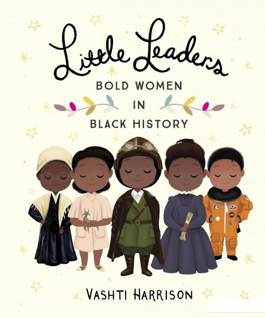 

Little Leaders. Bold Women in Black History (934483)