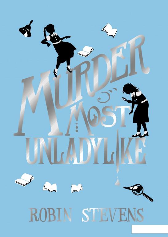 

Murder Most Unladylike (964026)