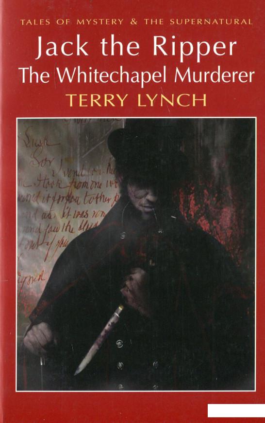 

Jack the Ripper. The Whitechapel Murderer (445593)