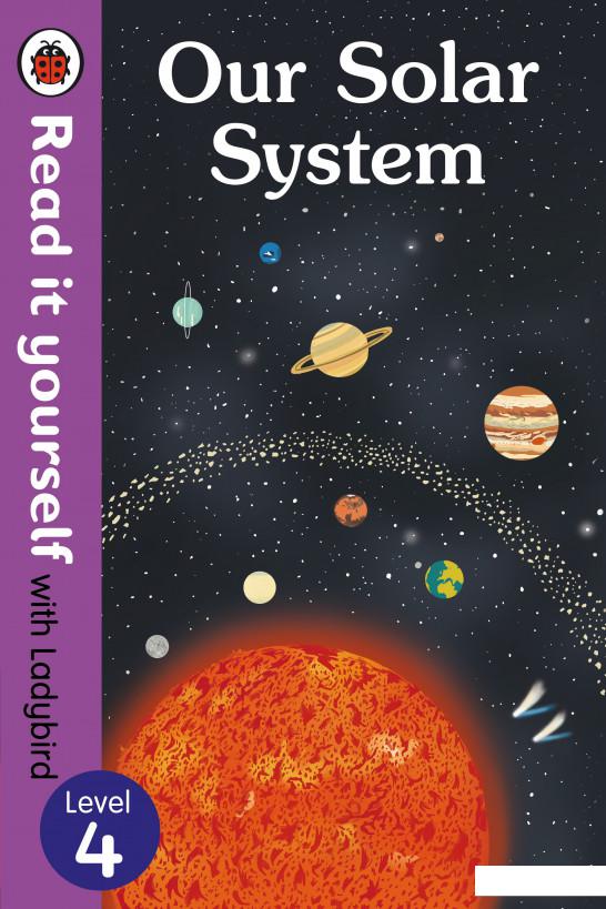 

Our Solar System - Read It Yourself with Ladybird Level 4 (964268)