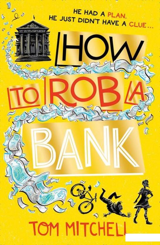 

How To Rob A Bank (982736)