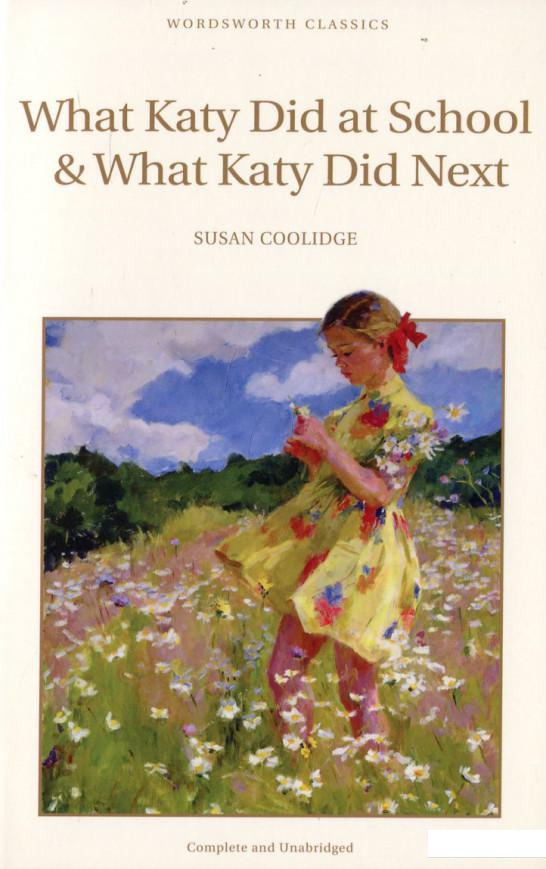 

What Katy Did at School. What Katy Did Next (445421)
