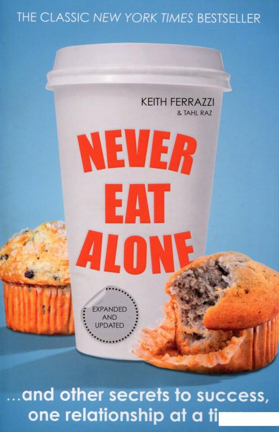 

Never Eat Alone (516459)