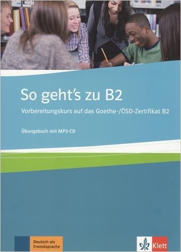 

So geht`s zu B2.&220;bungsbuch (+ CD-ROM)