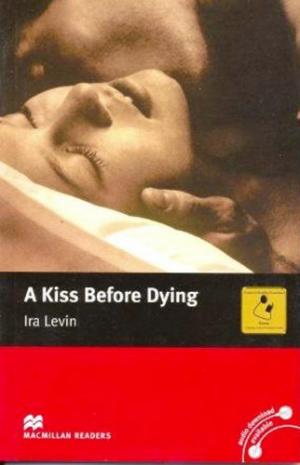 

A Kiss Before Dying: Intermediate Level