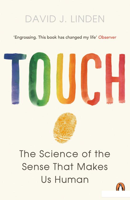 

Touch. The Science of the Sense that Makes Us Human (934789)