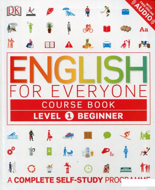 

English for Everyone. Beginner Level 1 Course Book. A Complete Self-Study Programme (684857)