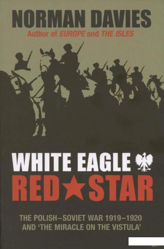 

White Eagle, Red Star. The Polish-Soviet War 1919-20 (951443)