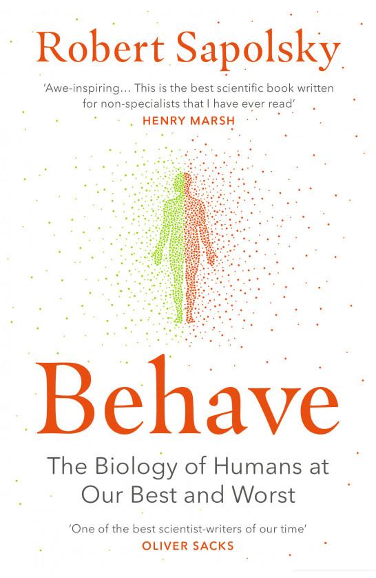

Behave: The Biology of Humans at Our Best and Worst (934906)