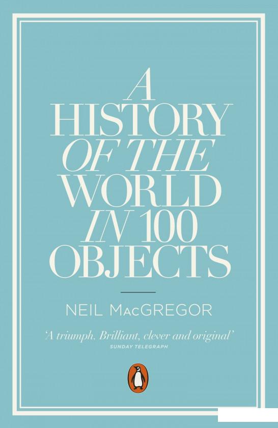 

A History of the World in 100 Objects (934276)