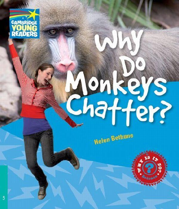 

Why Do Monkeys Chatter Level 5