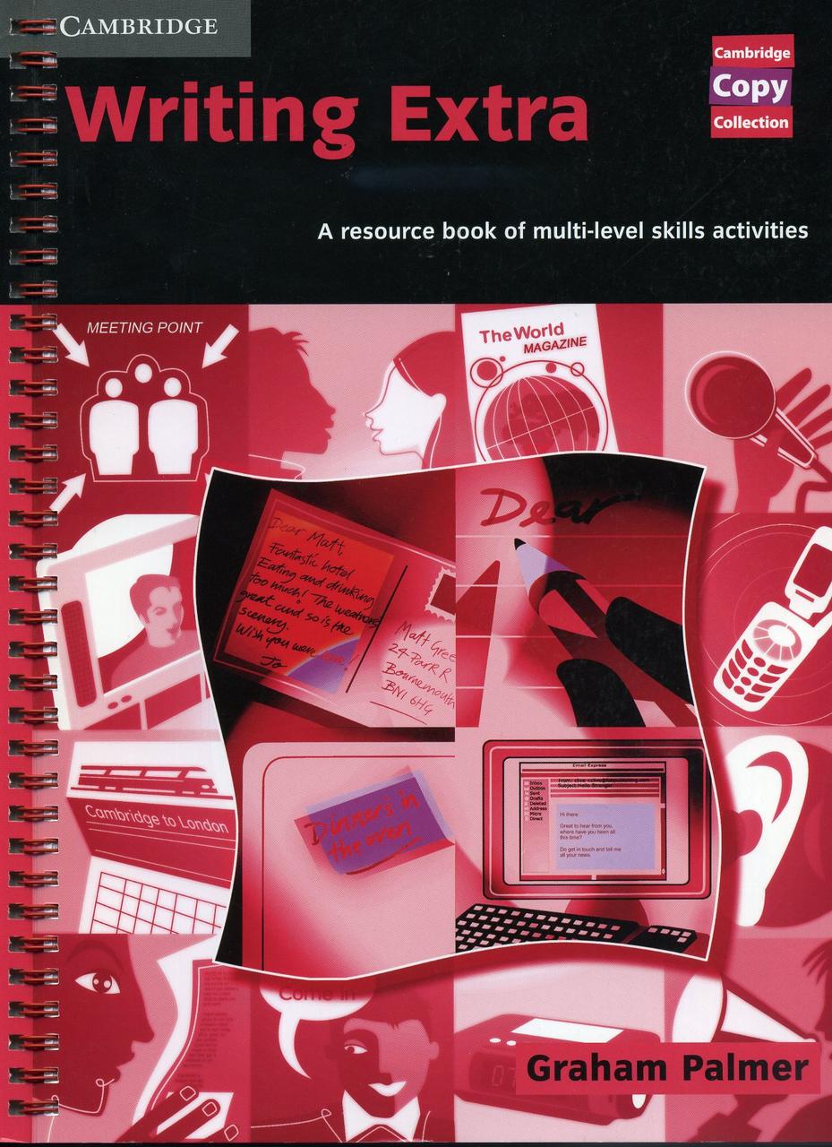 Cambridge activities. Writing Extra. Multi Level writing book. Extra resources. Listening Extra.