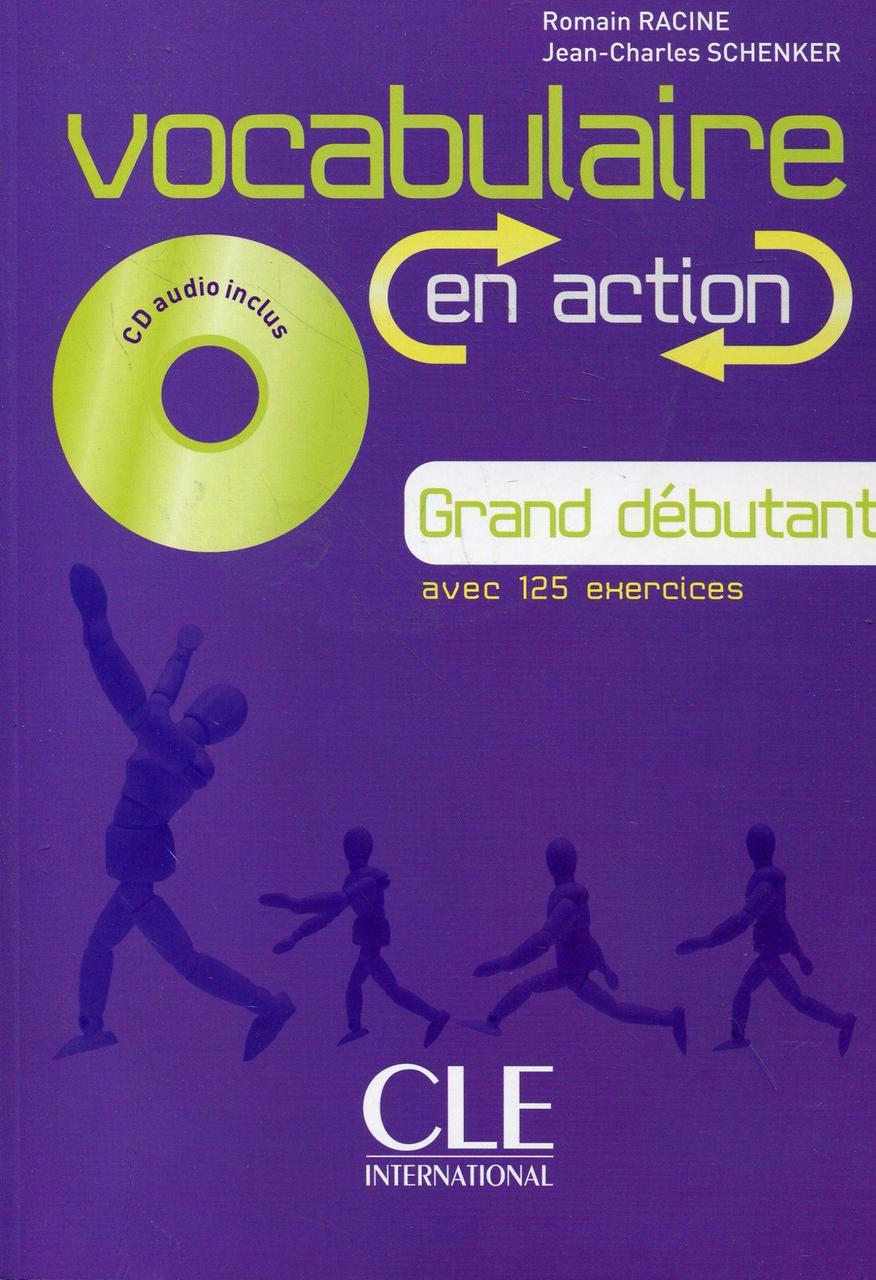 

Vocabulaire en action. Grand debutant (+ CD-ROM)