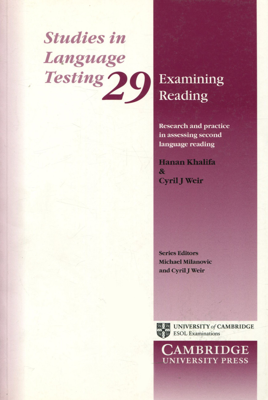 

Studies in Language Testing. Book 29. Examining Reading.Research and Practice in Assessing Second Language Reading