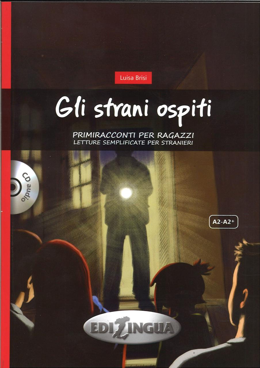 

Primiracconti Per Ragazzi: Gli Strani Ospiti + CD Audio (A2/A2+)