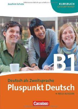 

Pluspunkt Deutsch. Neue Ausgabe. B1. Gesamtband. Kursbuch