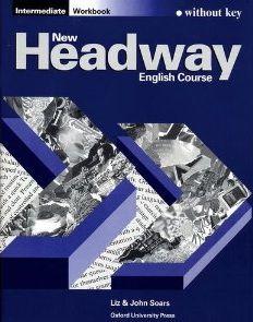 

New Headway. Intermediate. Workbook (without Key)