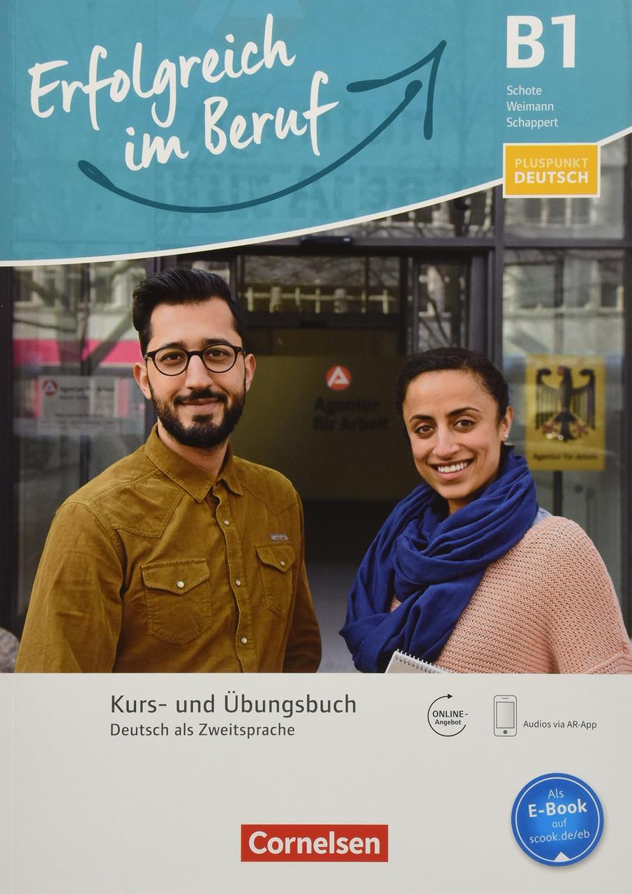 

Pluspunkt Deutsch - Erfolgreich im Beruf B1 Kurs- und Ubungsbuch Mit Augmented Reality inkl. Audio-MP3