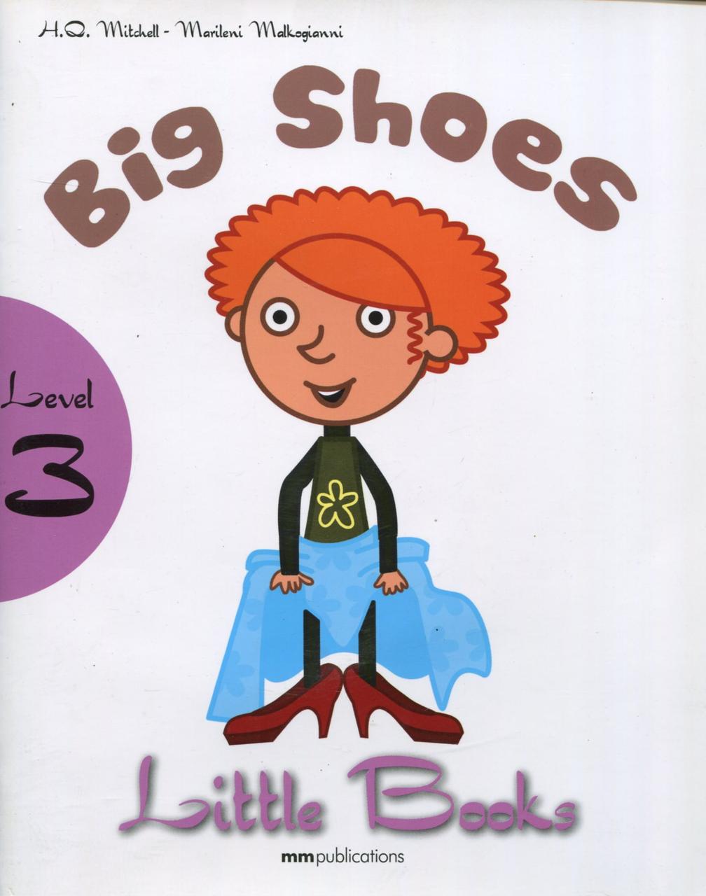 

Little books. Level 3. Big Shoes (+ CD)