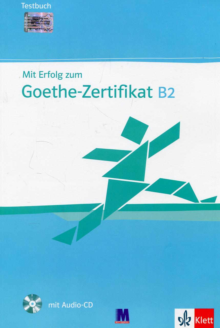 

Mit Erfolg zum Goethe B2. Testbuch (+ Audio-CD)