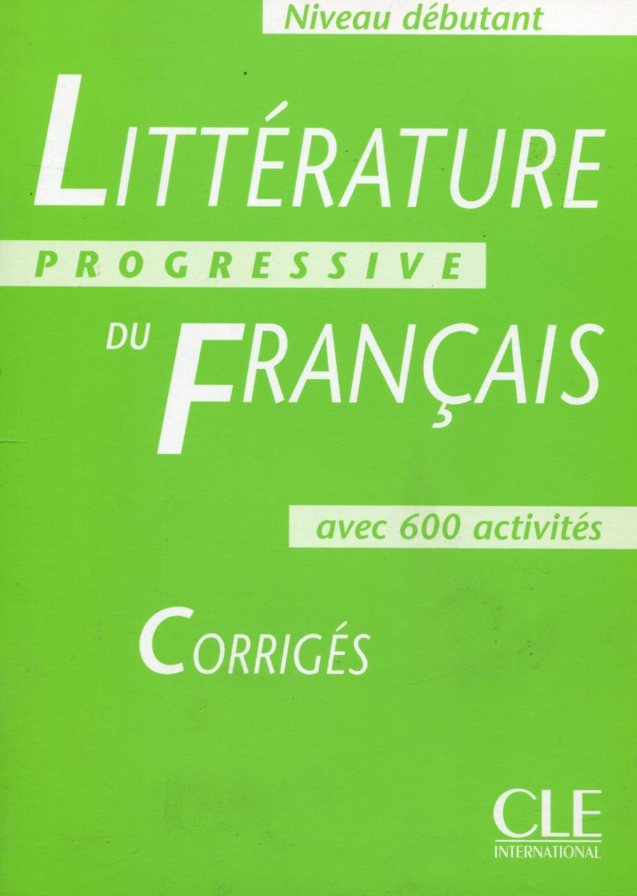 

Litterature Progressive du francais - Corriges - Niveau debutant