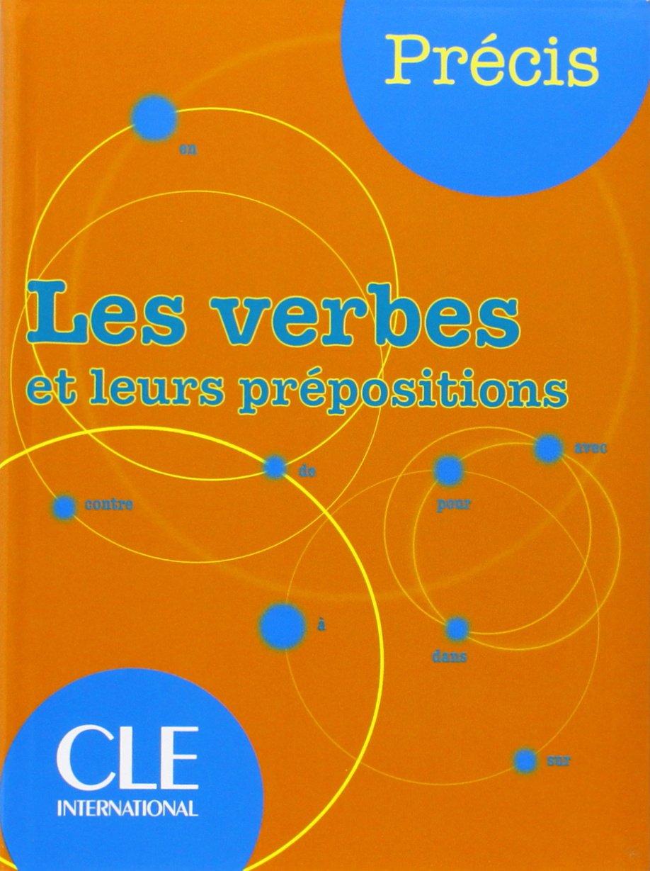 

Les verbes et leurs prepositions