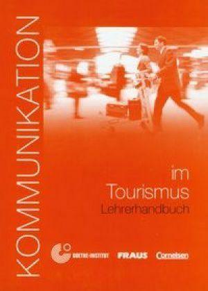 

Kommunikation im Tourismus. Lehrerhandbuch