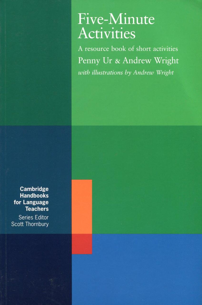 

Five-Minute Activities. A Resource Book of Short Activities