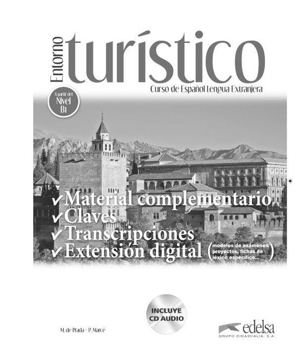 

Entorno turistico. Material complementario, claves y transcripciones (+ CD-ROM)