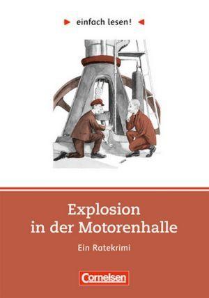 

Einfach lesen 2. Explosion in der Motorenhalle